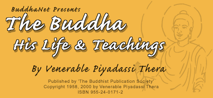 The Buddha, His Life and Teachings